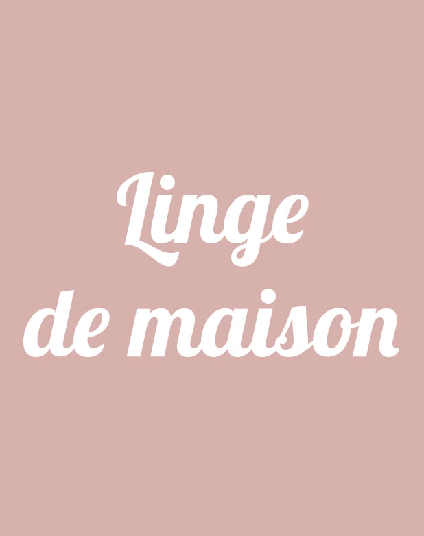 Linge de maison